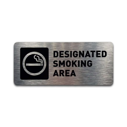 Designated Smoking Area - Brushed Aluminum
