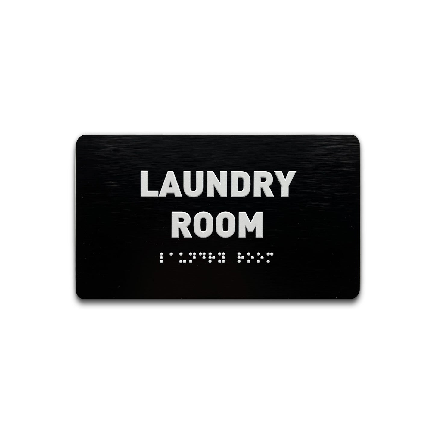 Laundry Room Sign - Brushed Black